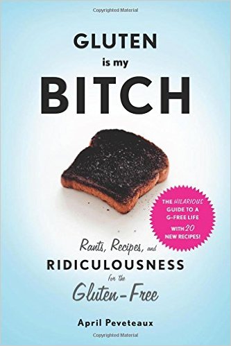 Gluten Is My Bitch